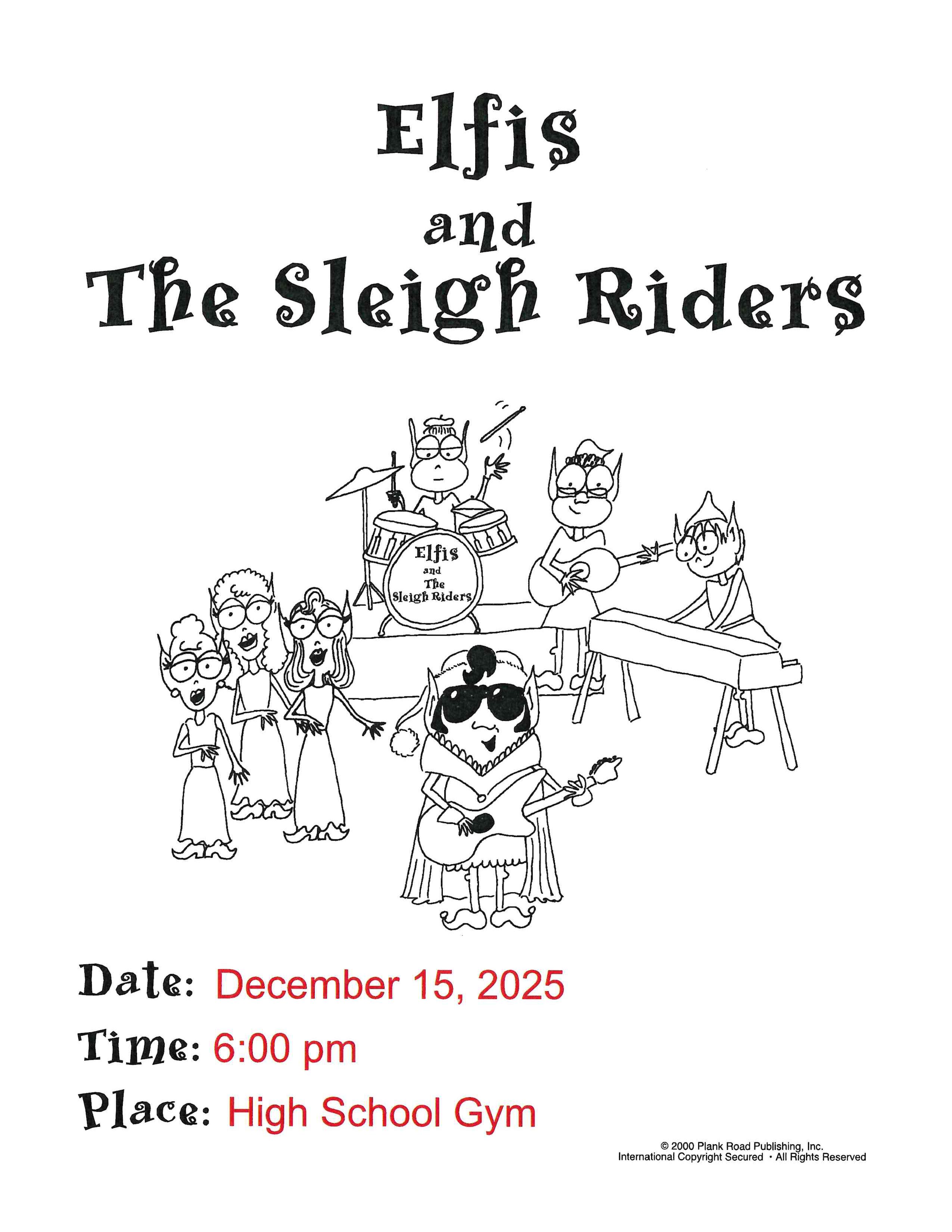 Elfis and the Sleigh Riders!